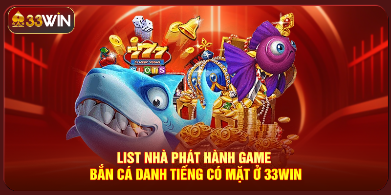 Bắn Cá 33Win