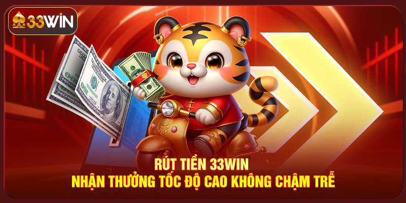 Rút Tiền 33Win