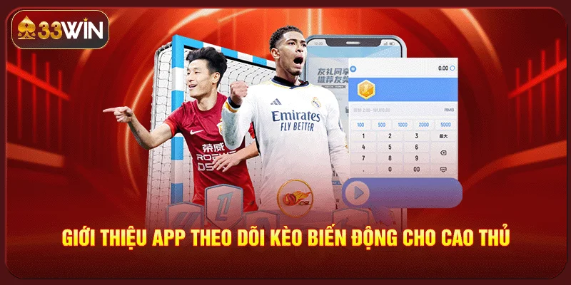 App Theo Dõi Kèo Biến Động